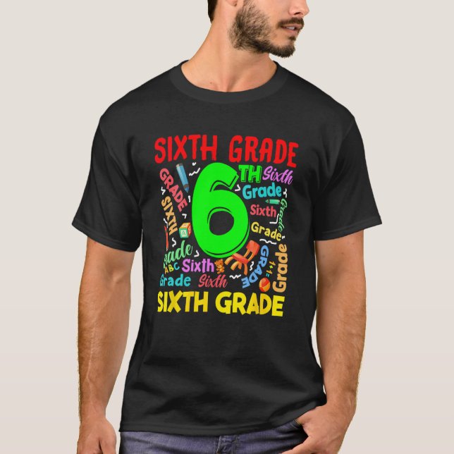First Day Of Six 6th Grade Back To School Teacher  T-Shirt (Vorderseite)