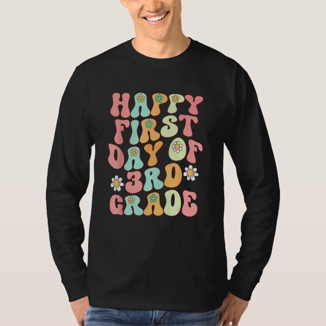 First Day Of Third Grade  Back To School Teacher K T-Shirt (Vorderseite)