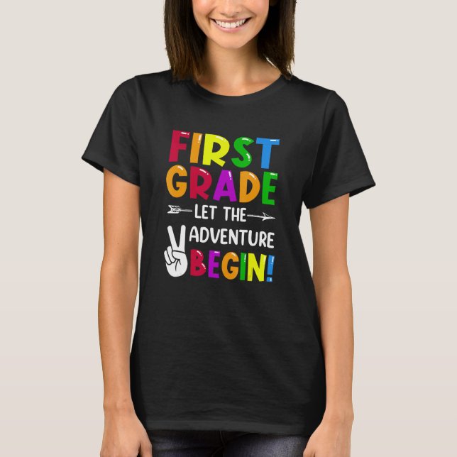 First Grade Let The Adventure Begin Back To School T-Shirt (Vorderseite)