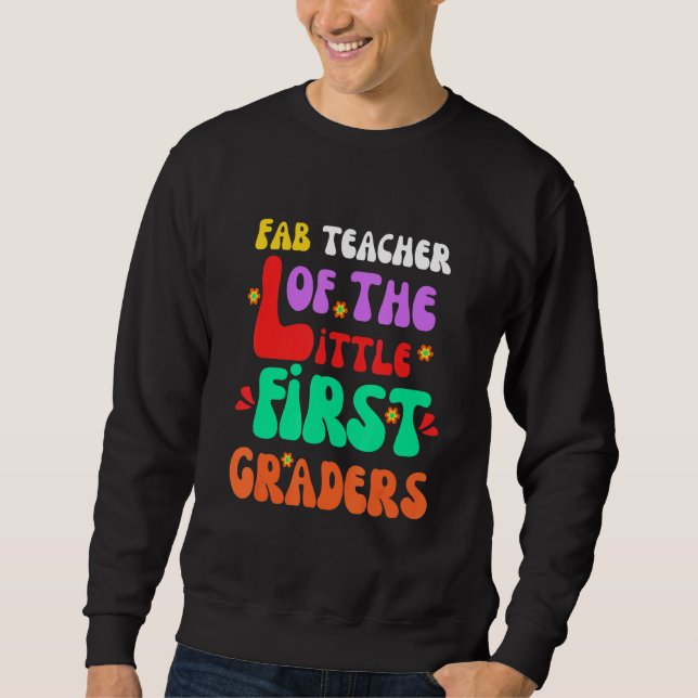 First Grade Teacher Back To School Retro Sweatshirt (Vorderseite)