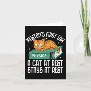 First Law Funny Cat Physik Lehrerin Nerd Männer Fr Karte