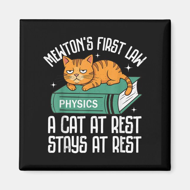 First Law Funny Cat Physik Lehrerin Nerd Männer Fr Magnet (Vorne)