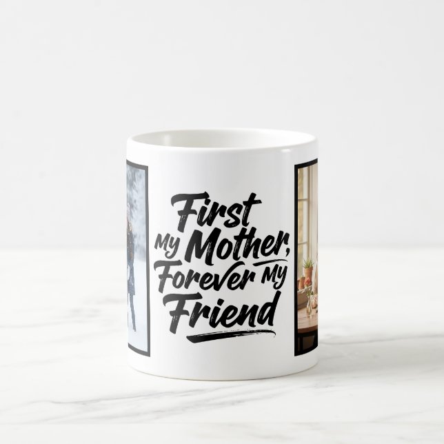 First My Mother Forever Friend Script 2 Photo Kaffeetasse (Mittel)