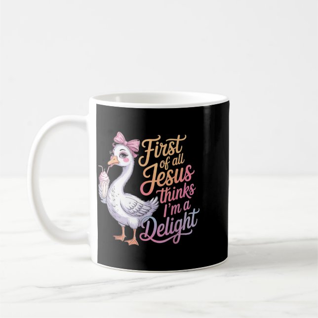 First Of Jesus Thinks A Delight Funny Goose Meme Kaffeetasse (Links)