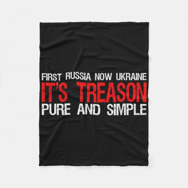 First Russia Now Ukraine It's Treason Pure And Sim Fleecedecke (Vorderseite)