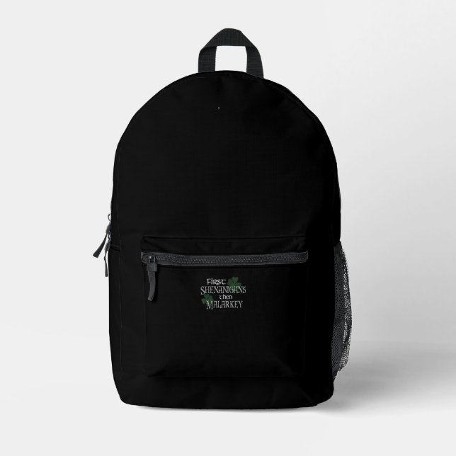 First Shenanigans dann Malarkey Funny Irish Pride Bedruckter Rucksack (Vorderseite)