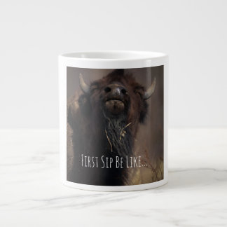 First Sip!  Jumbo-Tasse