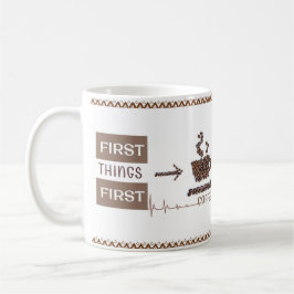 "First Things First" - Die essenzielle Tasse von C