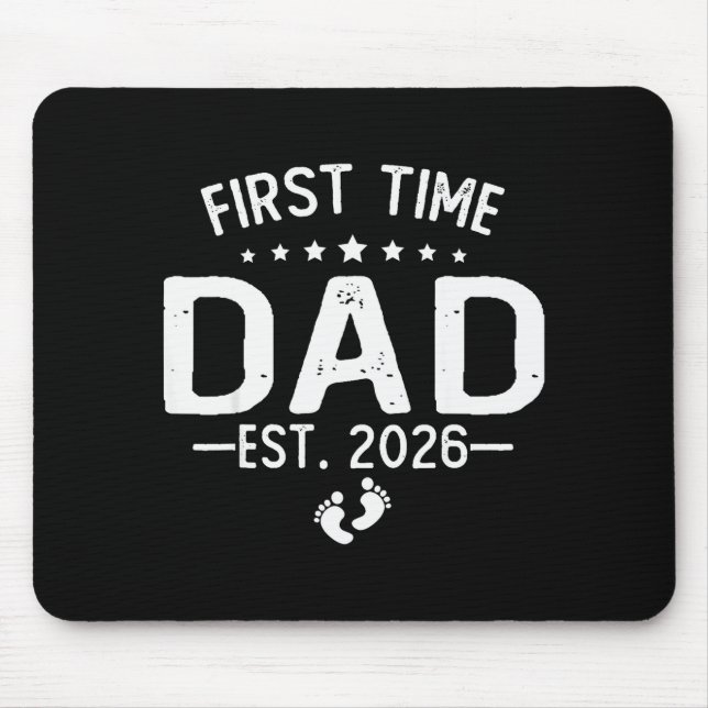 First Time Daddy New Dad Est 2026 Shirt Fathers Da Mousepad (Vorne)