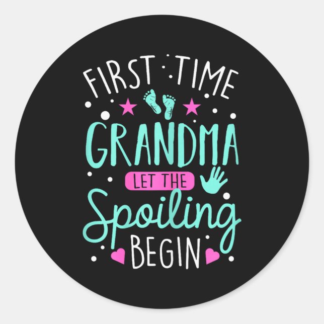 First Time Grandma Let The Siling Begin Funny Gran Runder Aufkleber (Vorderseite)
