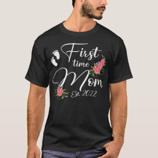 First Time Mom 2022 Mother's Day Flower T-Shirt