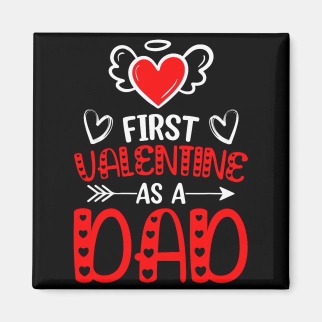 First Valentine As A Dad Heart New Father Valentin Magnet (Vorne)