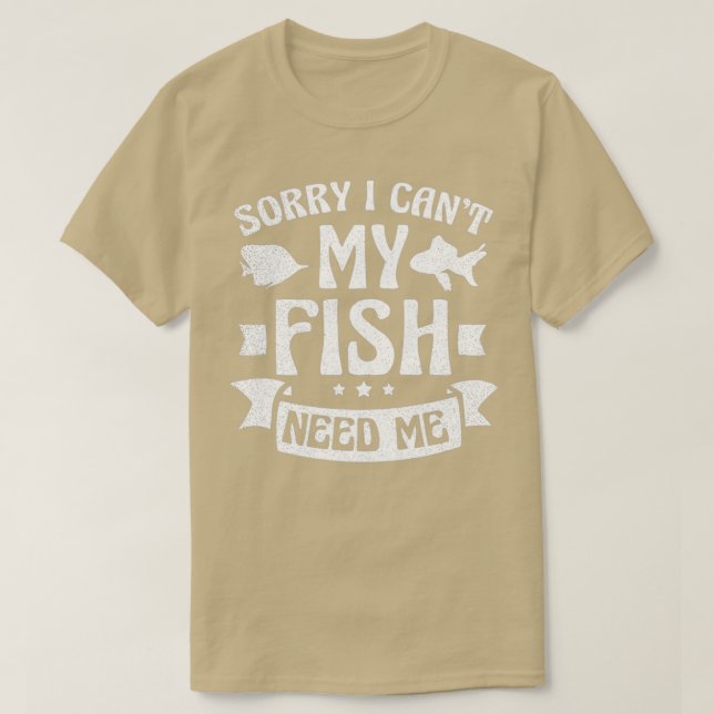 Fisch Aquarium Shirt Mein Fisch braucht mein Gesch (Design vorne)
