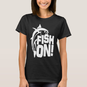 Fisch auf Angler-Enthusiast-Spruch Motivational Mä T-Shirt