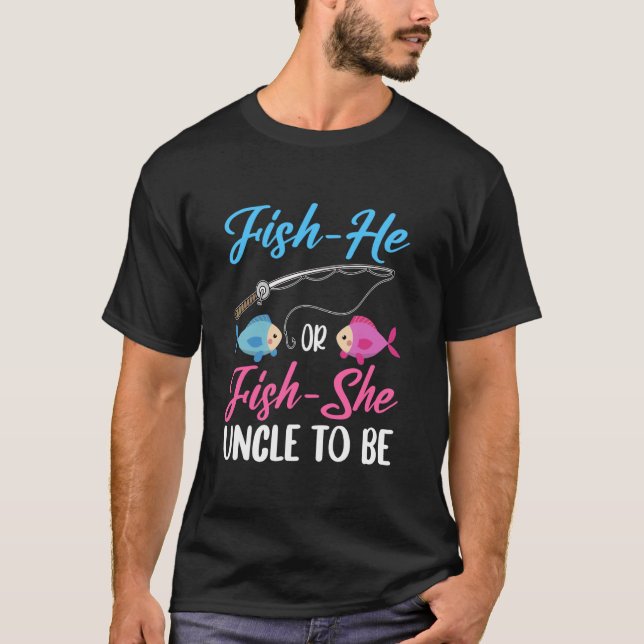 Fisch-Er oder Fisch-Sie Onkel, um das Geschlecht z T-Shirt (Vorderseite)