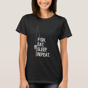 Fisch Essen Schlafen Wiederholen Lustiges Angel-Hu T-Shirt