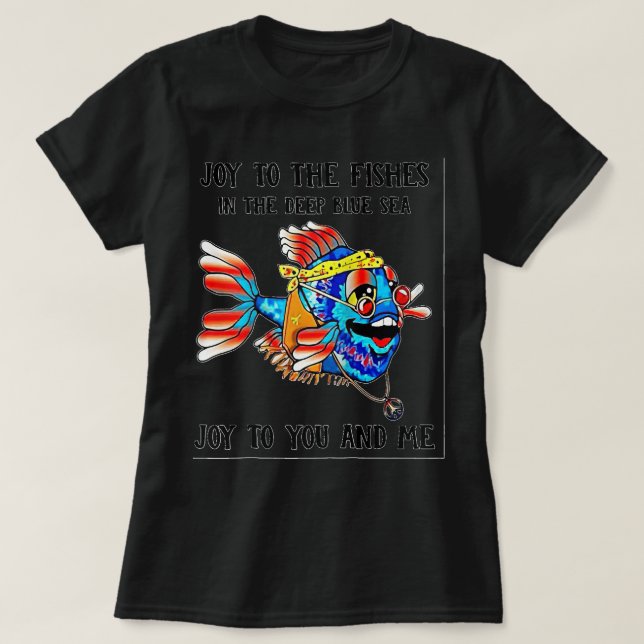 Fisch Freude an den Fischen in der Tiefsee Joy to T-Shirt (Design vorne)
