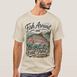 Fisch herumlaufen und Forelle finden Lustige Forel T-Shirt