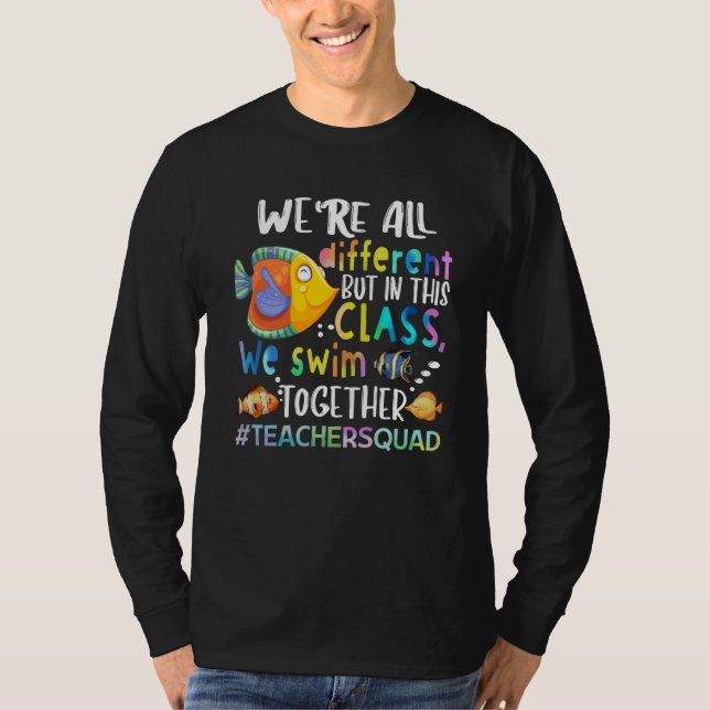 Fisch Wir sind alle verschieden wir schwimmen Lehr T-Shirt (Vorderseite)