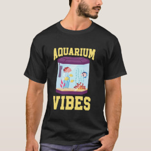 Fische Aquascaping Aquarist Aquarium Vibes T-Shirt