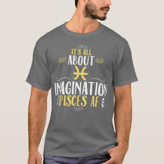 Fische Es dreht sich alles um die Vorstellungskraf T-Shirt