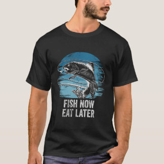 Fische essen jetzt später Positive Zitate Lifestyl T-Shirt