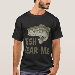 Fische fürchten mich – Lustiges Bassangler-Design T-Shirt