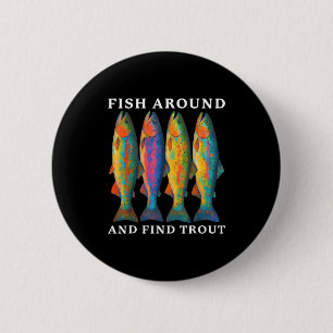 Fische herumlaufen und Forellen finden Lustiges An Button