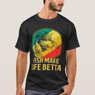 Fische machen das Leben schöner (5) T-Shirt
