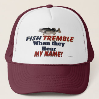 Fische zittern, wenn sie meinen Namen Fishing Hat Truckerkappe