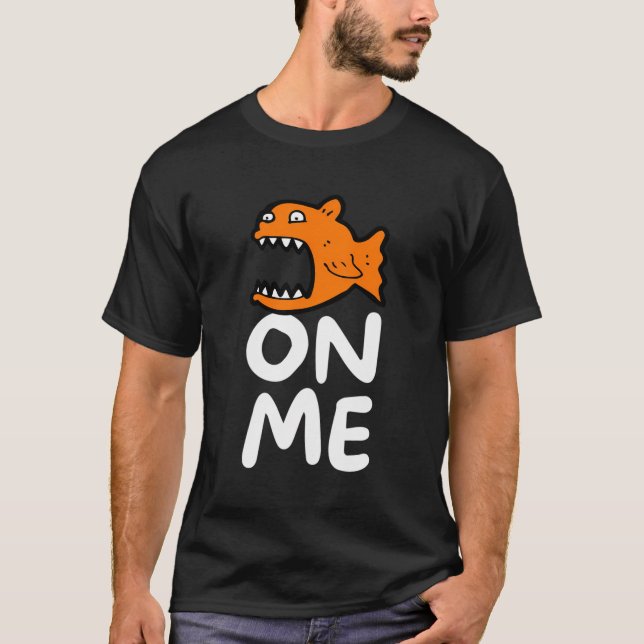 Fischen auf mich für Männer Kinder Jugend T-Shirt (Vorderseite)