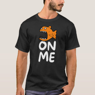 Fischen auf mich für Männer Kinder Jugend T-Shirt