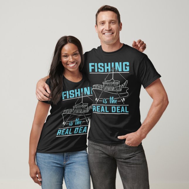 Fischen ist der echte Deal T-Shirt (Unisex)