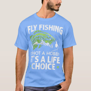 Fischen ist kein Hobby, sondern eine lebenslange F T-Shirt