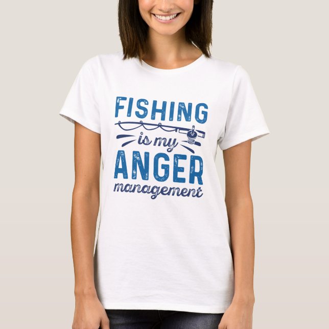 Fischen ist mein Wutmanagement T-Shirt (Vorderseite)