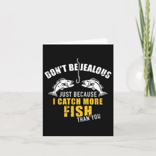 Fischen ist nicht eifersüchtig, nur weil ich mehr karte