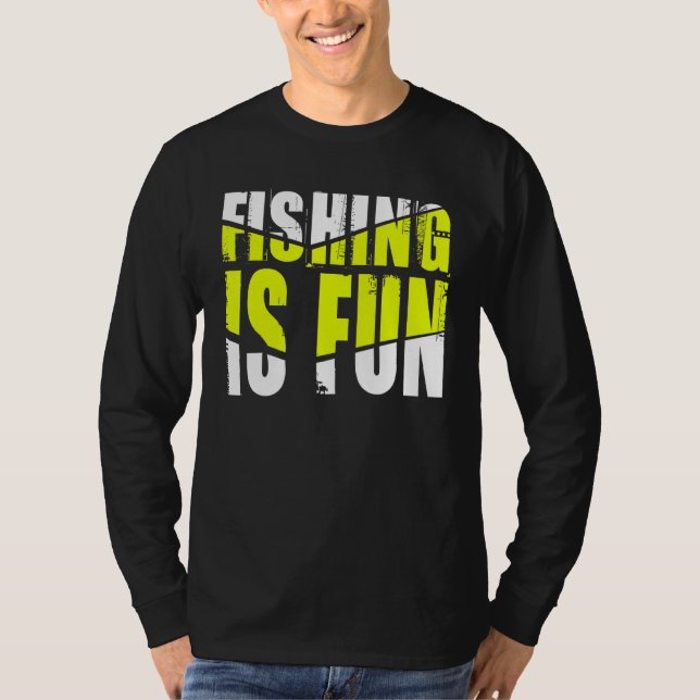 Fischen ist Spaß T-Shirt (Vorderseite)