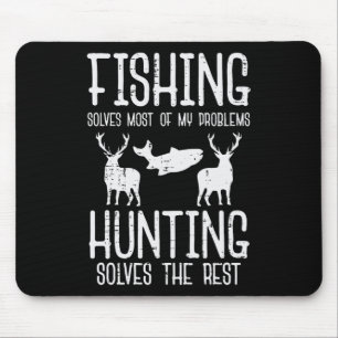 Fischen löst die meisten Probleme Jagd Erholung Mousepad