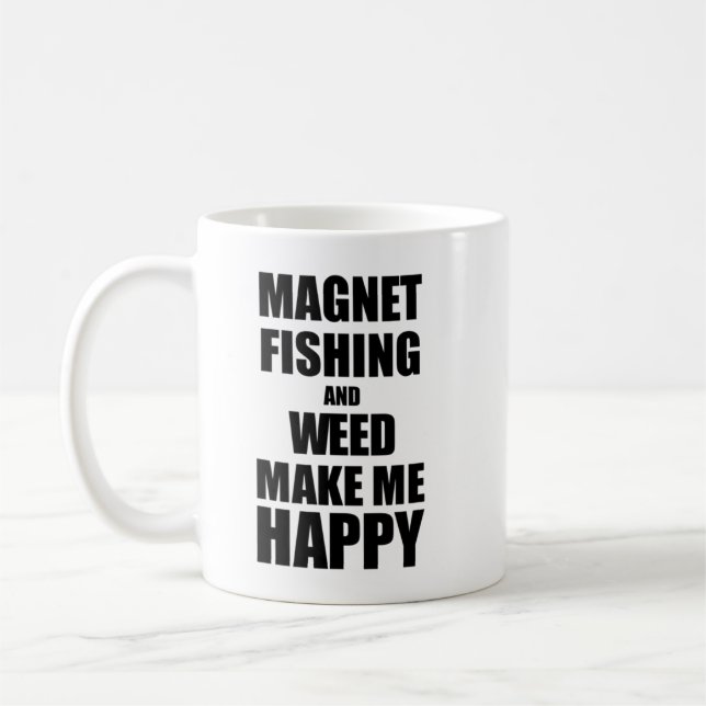 Fischen und Unkraut machen mich zu einem glücklich Kaffeetasse (Links)