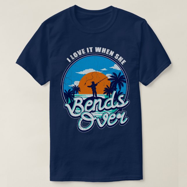 Fischerei I Liebe, wenn sie über die Fischer hinwe T-Shirt (Design vorne)