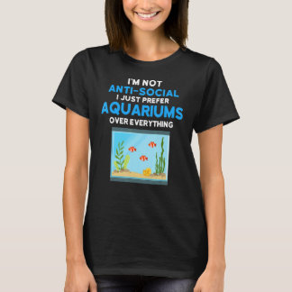 Fischerei ich nur bevorzugen Aquariums Aquarist T-Shirt