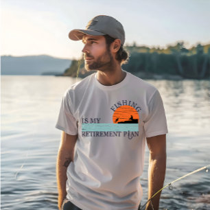 Fischerei ist mein Ruhestandsplan T-Shirt