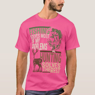 Fischerei löst Probleme Jagd Ketten Erholung Funny T-Shirt