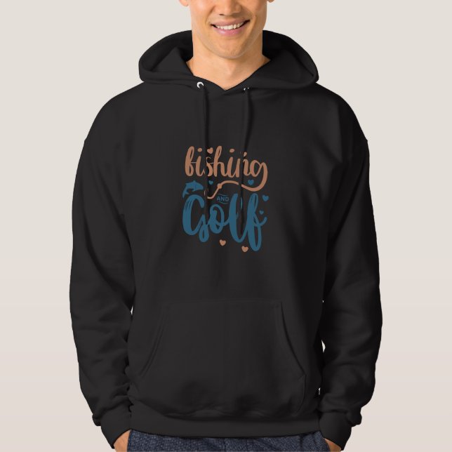 Fischerei und Golf Hoodie (Vorderseite)