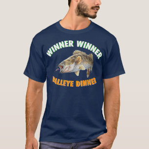 FISCHEREI WINNER WINNER WALLEYE DINNER Fisch F T-Shirt