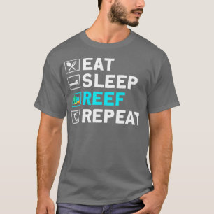 Fischfang Eat Sleep Reef Wiederholung Aquarist - 1 T-Shirt