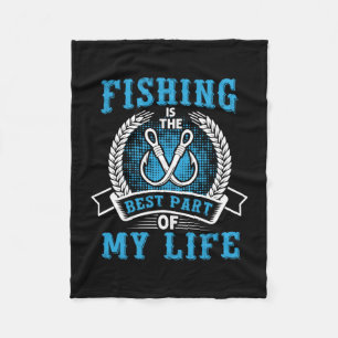 Fischfang ist der beste Teil meines Lebens Fleecedecke