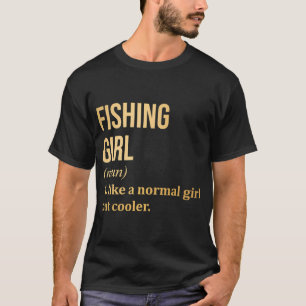 Fischfang Mädchen Definition in Gold T-Shirt