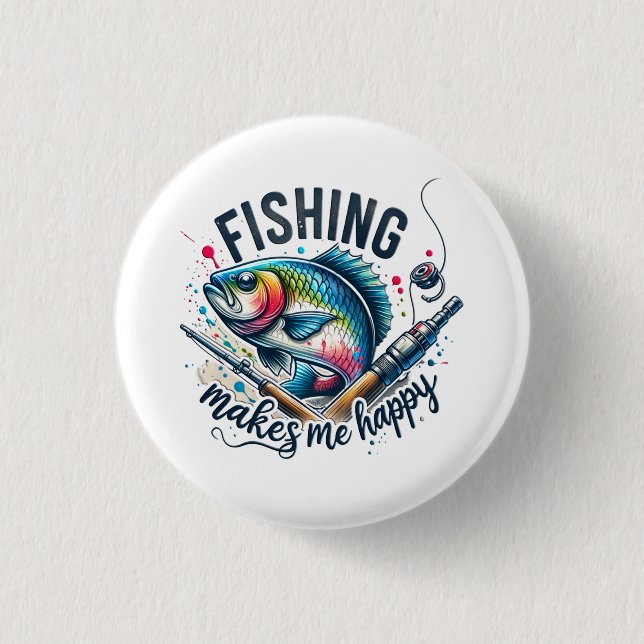 Fischgeschenke Fischen macht mir glücklich Button (Vorderseite)