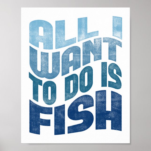 Fischplakat - Alles, was ich Woll Fisherman Art Pr Poster (Vorne)